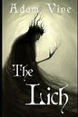 The Lich: Or, the Confessions of a Witch-King - Paperback