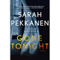 Gone Tonight - Library Binding