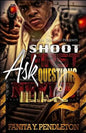 Shoot First Ask Questions Never Part 2 - Paperback