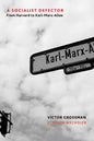 A Socialist Defector: From Harvard to Karl-Marx-Allee - Paperback