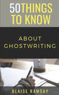 50 Things to Know About Ghostwriting - Paperback