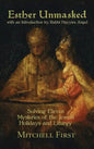 Esther Unmasked: Solving Eleven Mysteries of the Jewish Holidays and Liturgy - Hardcover