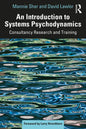 An Introduction to Systems Psychodynamics: Consultancy Research and Training - Paperback