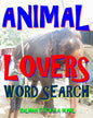 Animal Lovers Word Search: 300 Hard, Challenging & Fabulous Music Themed Puzzles - Paperback
