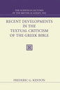 Recent Developments in the Textual Criticism of the Greek Bible - Paperback
