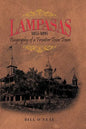 Lampasas 1855-1895: Biography of a Frontier City - Hardcover
