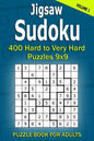 Jigsaw Sudoku Puzzle Book for Adults: 400 Hard to Very Hard Puzzles 9x9 (Volume1) - Paperback