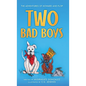 Two Bad Boys - Hardcover