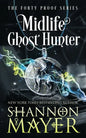 Midlife Ghost Hunter: A Paranormal Women's Fiction - Paperback