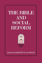 The Bible and Social Reform - Paperback
