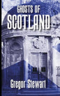 Ghosts of Scotland - Paperback