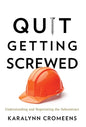 Quit Getting Screwed: Understanding and Negotiating the Subcontract - Hardcover