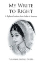 My Write to Right: A story-ised autobiography - Paperback