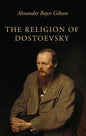 The Religion of Dostoevsky - Hardcover