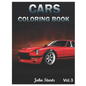Cars Coloring Book: Muscle cars coloring book for Men and Women 40 Car Designs Coloring Pages (Volume 3) - Paperback