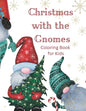 Christmas with the Gnomes: Christmas Coloring Book for Children - Paperback