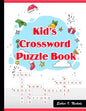Kid's Crossword Puzzle Book: 101 Large-Print Crossword Puzzle Book for Kids - Paperback