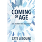 Coming of Age: Our Journey into Adulthood - Paperback