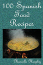100 Spanish Food Recipes - Paperback