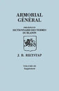 Armorial General, Precede D'Un Dictionnaire Des Terms Du Blason. in French. in Three Volumes. Volume III, Supplement - Paperback