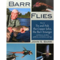 Barr Flies: How to Tie and Fish the Copper John, the Barr Emerger and Dozens of Other Patterns, Variations and Rigs - Hardcover