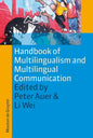 Handbook of Multilingualism and Multilingual Communication - Paperback