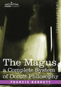 The Magus, a Complete System of Occult Philosophy - Paperback