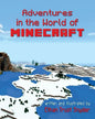 Adventures in the World of Minecraft - Paperback