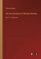 Life And Adventures Of Nicholas Nickleby: Part 2 - in large print - Paperback