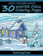 Adult Coloring Book: 30 Winter Chill Coloring Pages - Paperback