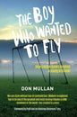 The Boy Who Wanted to Fly - Paperback