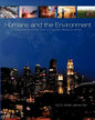 Humans and the Environment: Understanding This Complex Relationship - Paperback