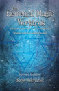 The Elemental Magic Workbook: An Experimental Guide to Understanding and Working with the Classical Elements. Second edition - Paperback