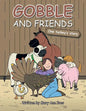 Gobble and Friends: One Turkey's Story - Paperback
