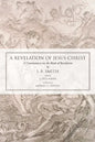 A Revelation of Jesus Christ - Paperback