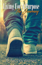 Living For A Purpose: The Journey - Paperback