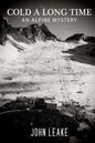 Cold a Long Time: An Alpine Mystery - Paperback