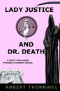 Lady Justice And Dr. Death - Paperback