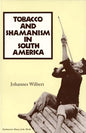 Tobacco and Shamanism in South America - Paperback