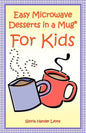 Easy Microwave Desserts In A Mug For Kids - Paperback
