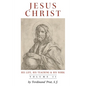 Jesus Christ (His Life, His Teaching, and His Work): Vol. 2 - Paperback