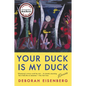 Your Duck Is My Duck: Stories - Paperback
