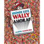 ¿Dónde Está Wally Ahora? / ¿Where Is Waldo Now? - Hardcover