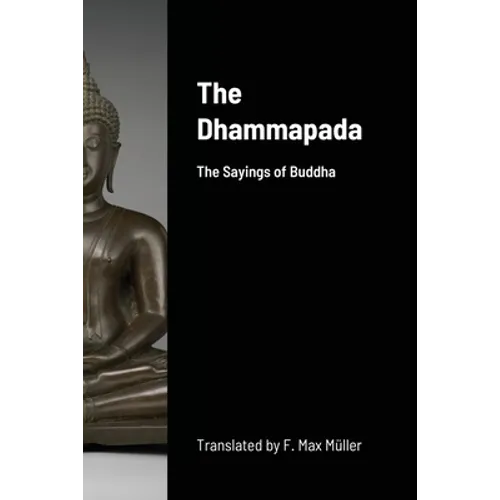 The Dhammapada: The Sayings of Buddha - Paperback
