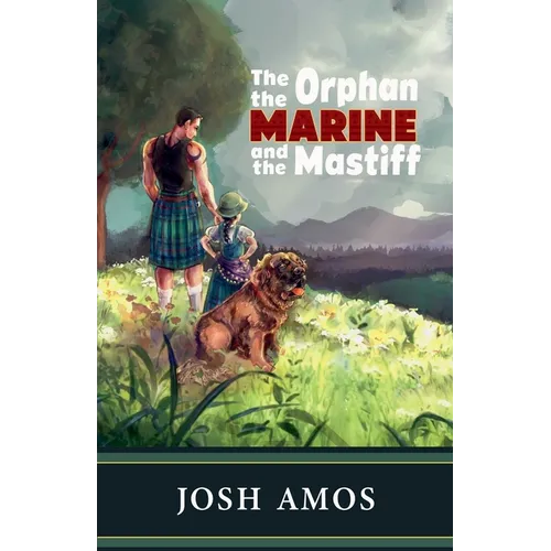 The Orphan the Marine and the Mastiff - Paperback