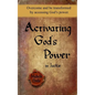 Activating God's Power in Jackie: Overcome and be transformed by accessing God's power. - Paperback