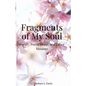 Fragments of My Soul: Poetry, Poetic Prose, and other Musings - Paperback