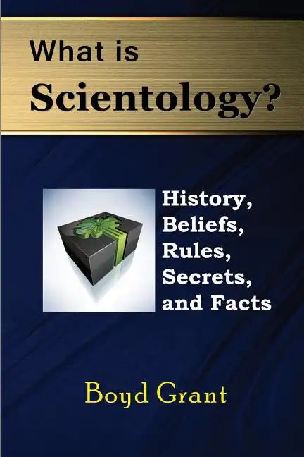 What Is Scientology?: History, Beliefs, Rules, Secrets and Facts - Paperback