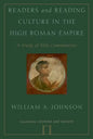 Readers and Reading Culture in the High Roman Empire: A Study of Elite Communities - Paperback