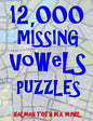 12,000 Missing Vowels Puzzles: Boost Your Brain Power While Having Fun - Paperback